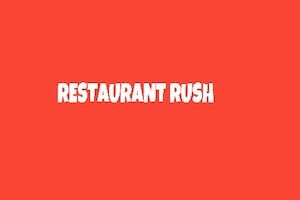restaurant rush